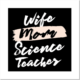 Cute Wife Mom Science Teacher Gift Idea Posters and Art